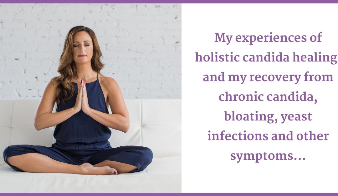 How to Heal Candida Naturally and Permanently – My Story with Breast Implants & Healing Trauma